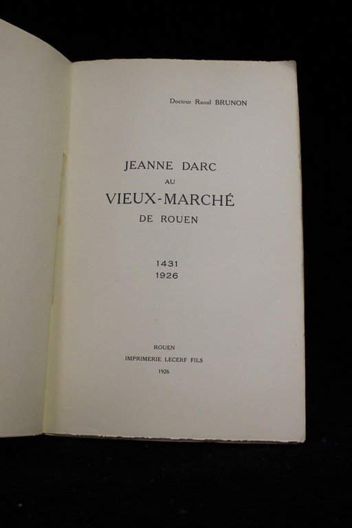 Jeanne d'Arc au vieux-marché de Rouen 1431-1926