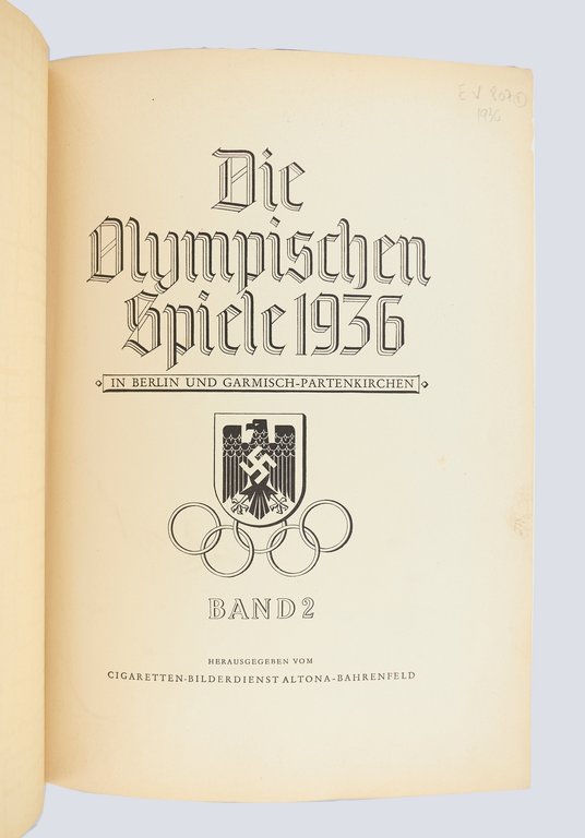 [JEUX OLYMPIQUES DE 1936] Olympia 36. Band I : Die …