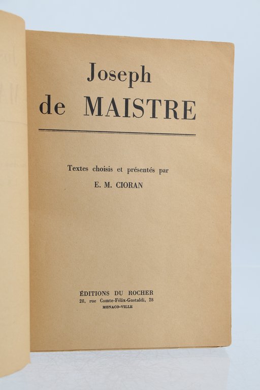 Joseph de Maistre, textes choisis et présentés par E.M. Cioran