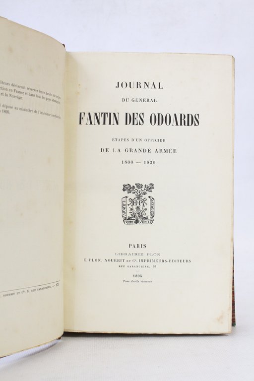 Journal du général Fantin Des Odoarts. - Etapes d'un officier …