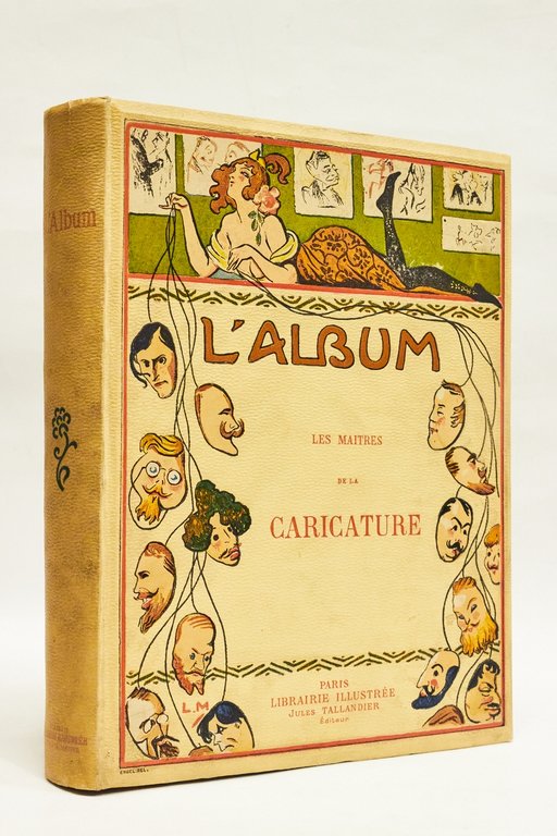 L'album. Les maîtres de la caricature