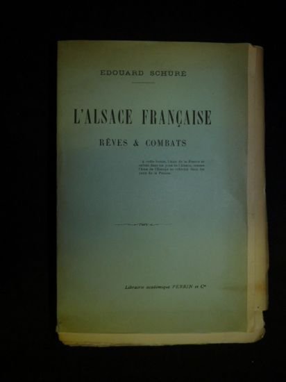 L'Alsace française, rêves et combats