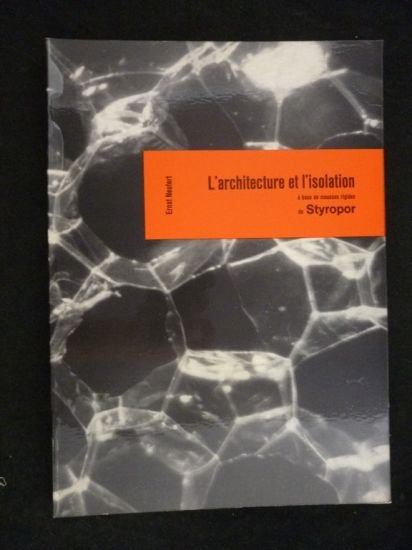 L'architecture et l'isolation à base de mousses rigides de Styropor
