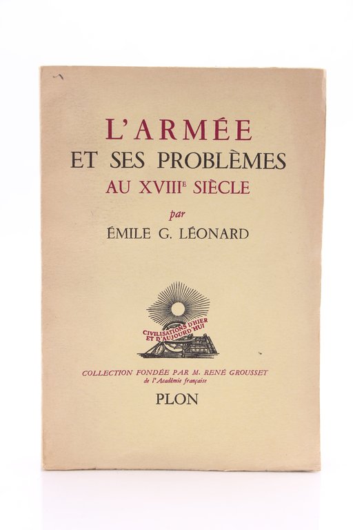 L'Armée et ses Problèmes au XVIIIe Siècle
