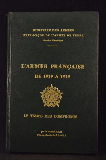 L'armée française de 1919 à 1939. Tome III : Le …