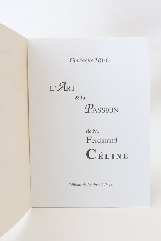 L'art & la passion de M. Ferdinand Céline