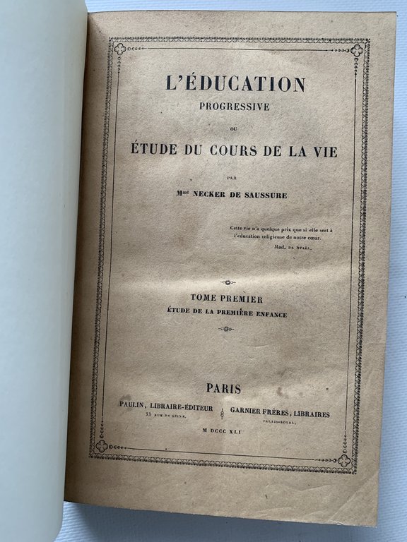 L'éducation progressive ou étude du cours de la vie