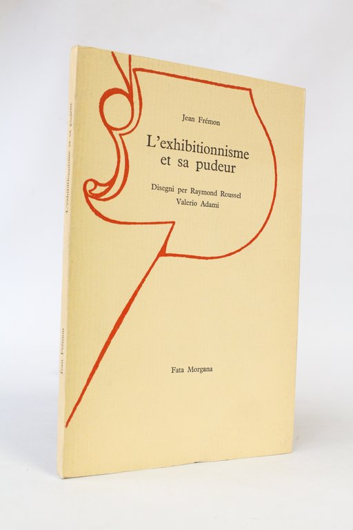L'exhibitionnisme et sa pudeur