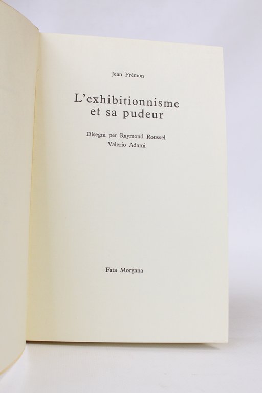 L'exhibitionnisme et sa pudeur