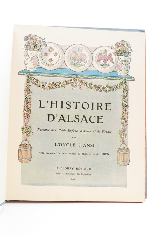 L'histoire d'Alsace racontée aux petits enfants par l'Oncle Hansi