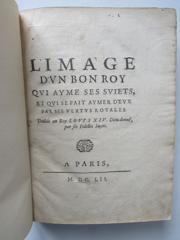 L'image d'un bon roy qui ayme ses sujets, et qui …