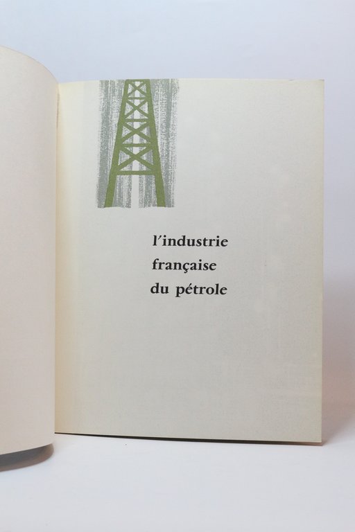 L'industrie française du pétrole en 1956-1957