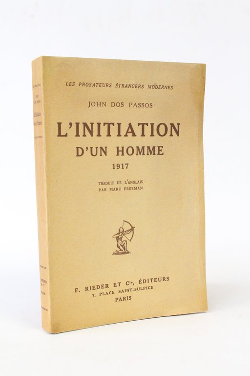 L'initiation d'un homme 1917 - Exemplaire de Maurice Saillet