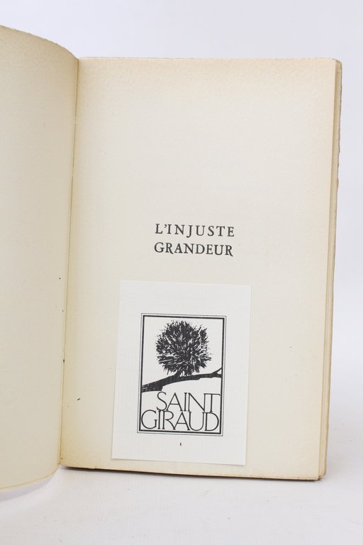 L'injuste grandeur précédé de Histoire d'une amitié par Lanza Del …