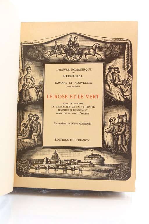 L'Oeuvre romanesque de Stendhal. Oeuvres complètes en 11 volumes