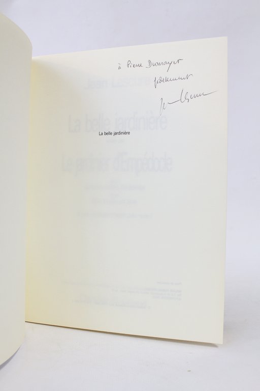 La belle jardinière suivie par Le jardinier d'Empédocle avec quelques …