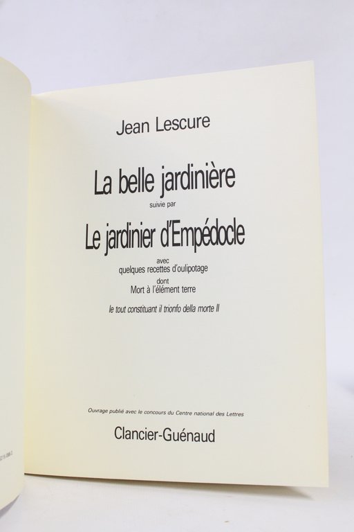 La belle jardinière suivie par Le jardinier d'Empédocle avec quelques …