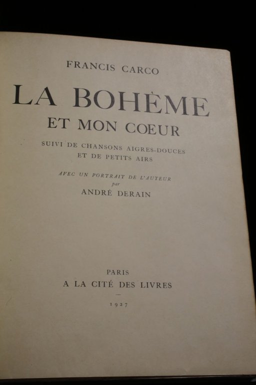 La bohème et mon coeur suivi de Chansons aigres-douces et …