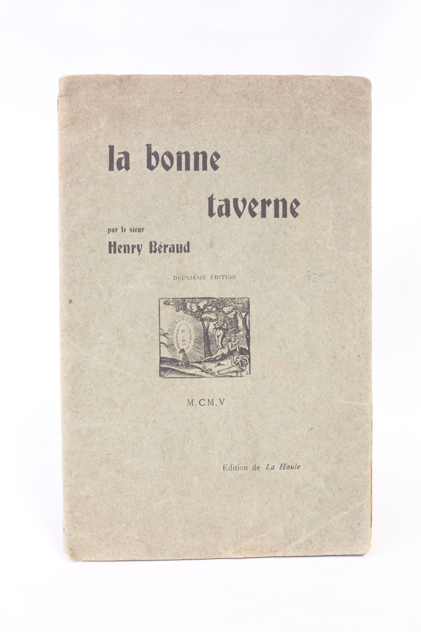 La bonne taverne. Mythistoire du vieux Lyon