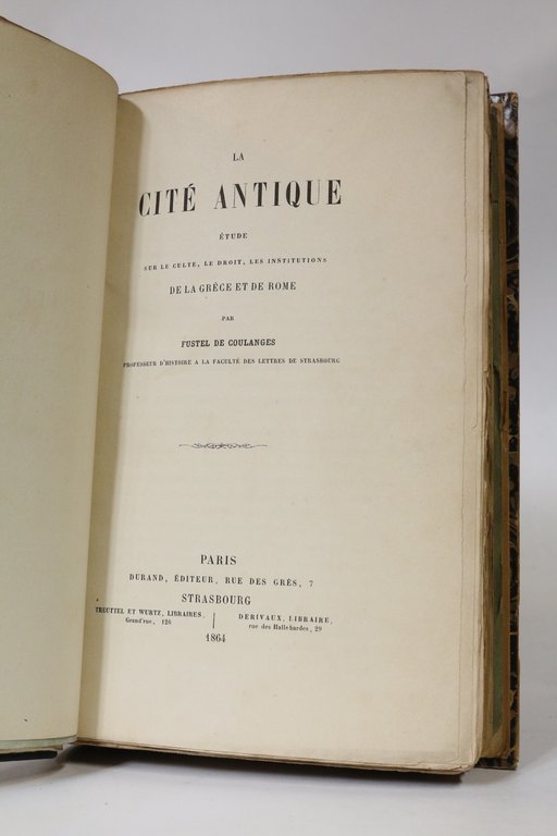 La cité antique, étude sur le culte, le droit, les …