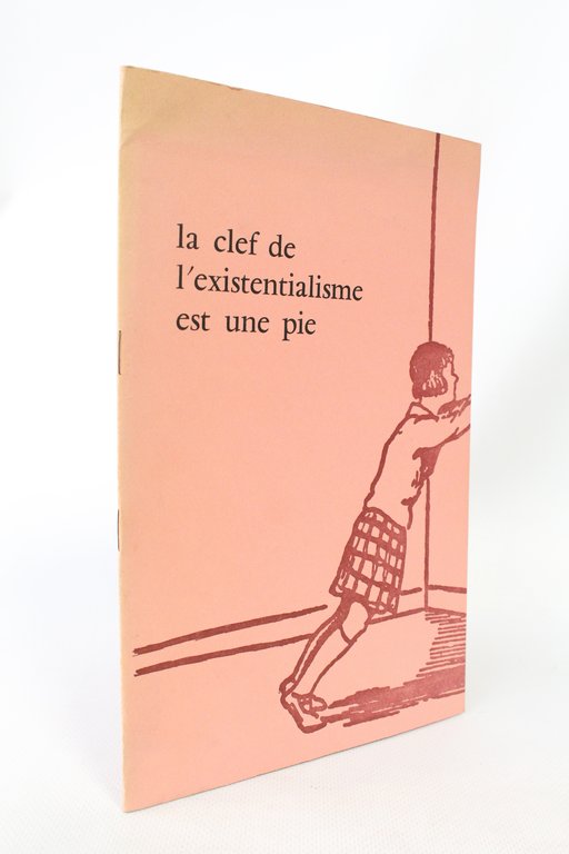 La clef de l'existentialisme est une pie
