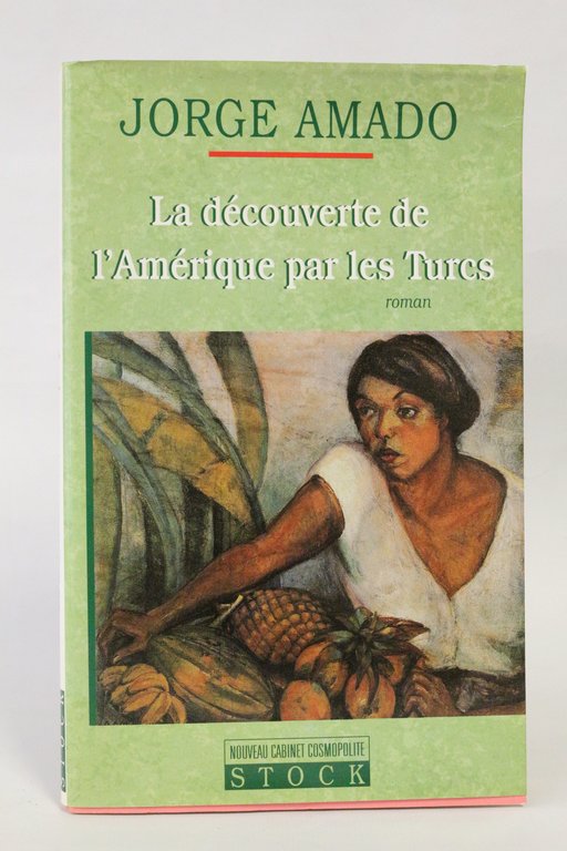 La découverte de l'Amérique par les Turcs ou comment Jamil …