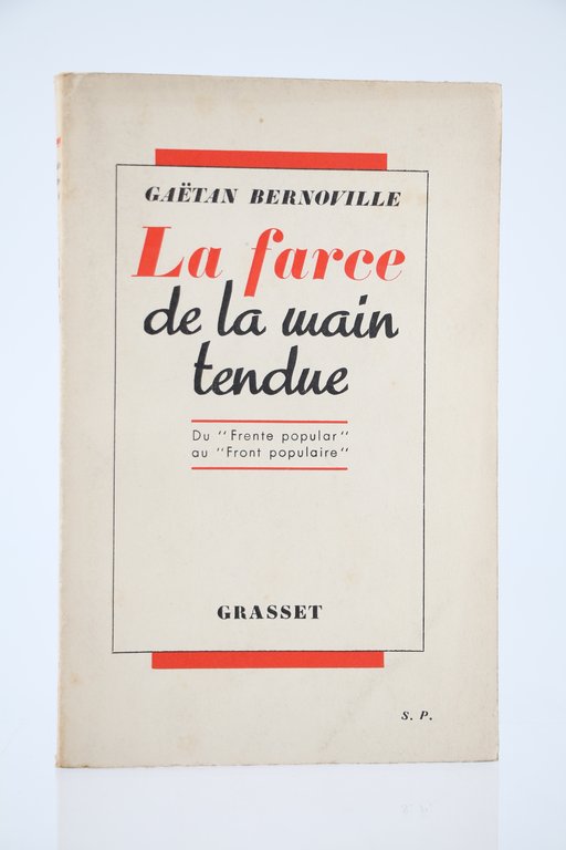La Farce de la Main tendue. Du Frente Popular au …