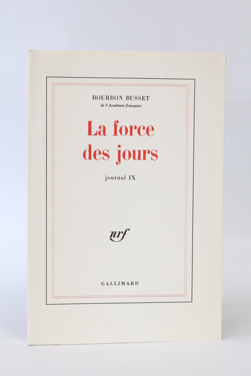 La force des jours. Journal IX