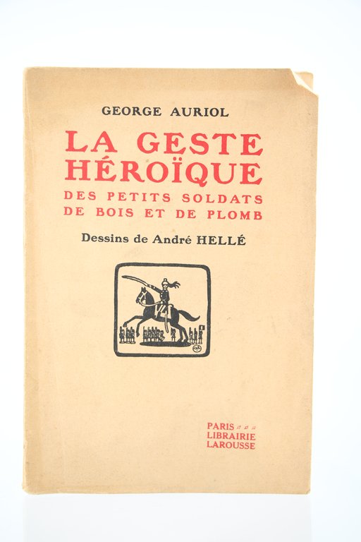 La Geste héroïque des petits Soldats de Bois et de …