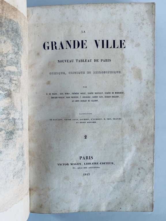 La grande ville. Nouveau tableau de Paris comique, critique et …