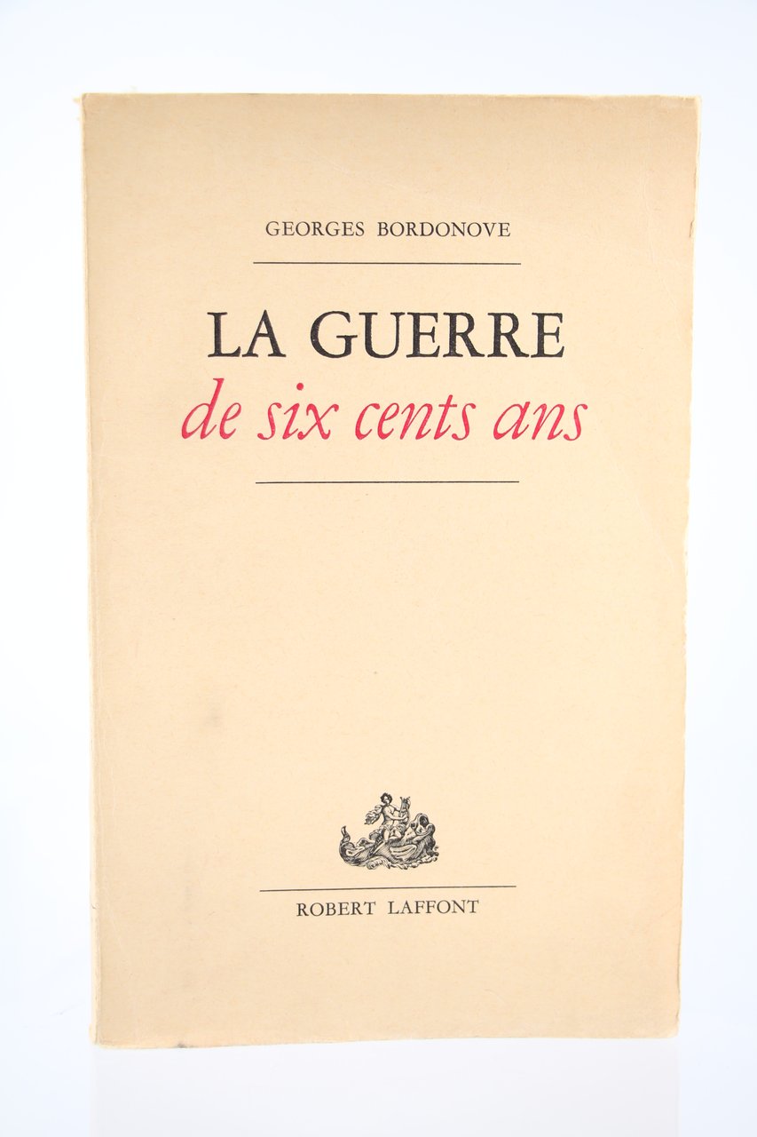 La Guerre de six cents Ans