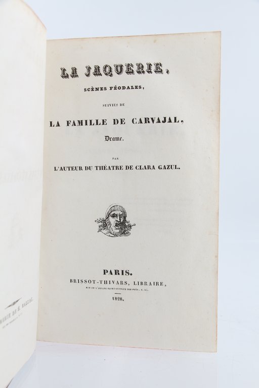 La jaquerie, scènes féodales, suivies de La famille de Carvajal