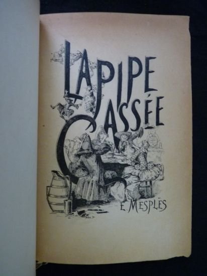 La pipe cassée, poème épitragipoissardihéroïcomique