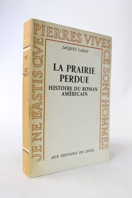 La prairie perdue. Histoire du roman américain