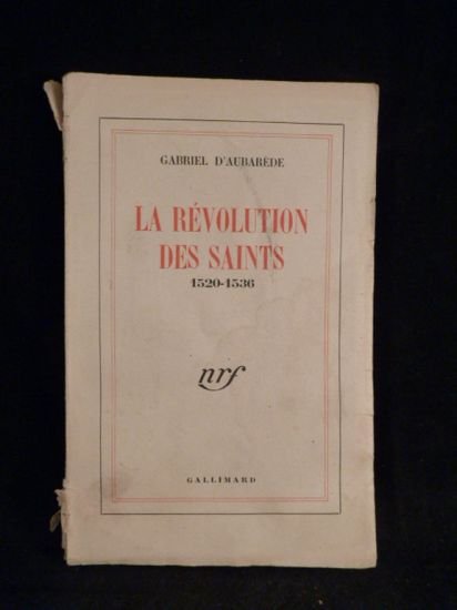 La révolution des saints, 1520-1536