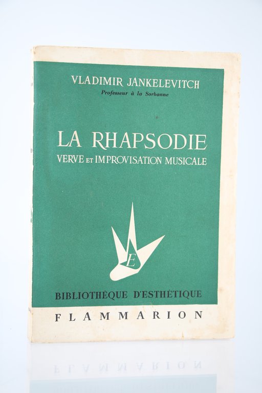 La rhapsodie. Verve et improvisation musicale