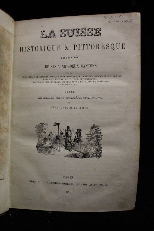 La Suisse historique & pittoresque, description de ses vingt-deux cantons