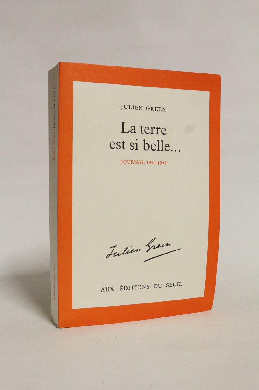 La terre est si belle. Journal 1976-1978