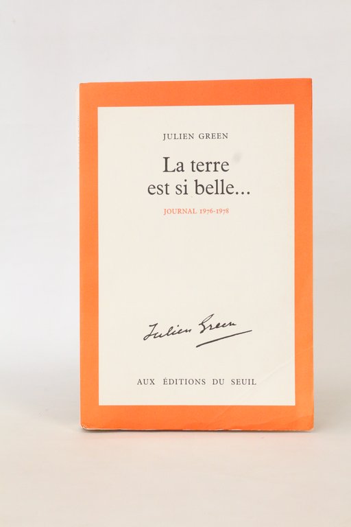 La terre est si belle. Journal 1976-1978