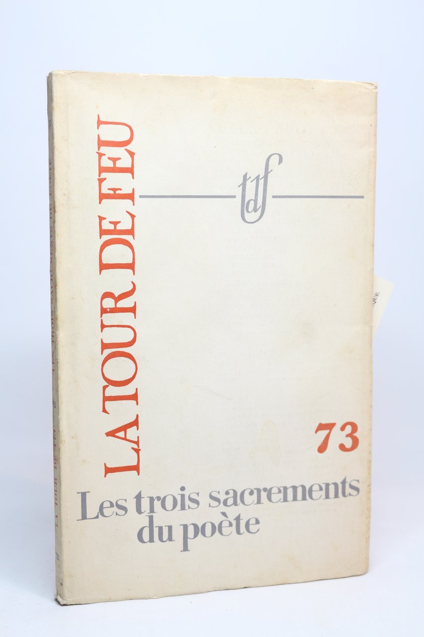 La Tour de Feu N°73 : Les trois sacrements du …