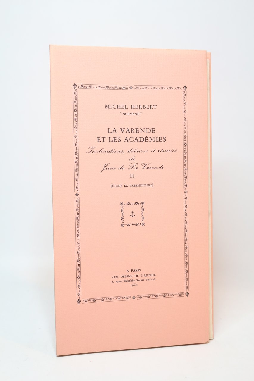 La Varende et les académies. Inclinations, déboires et rêveries de …