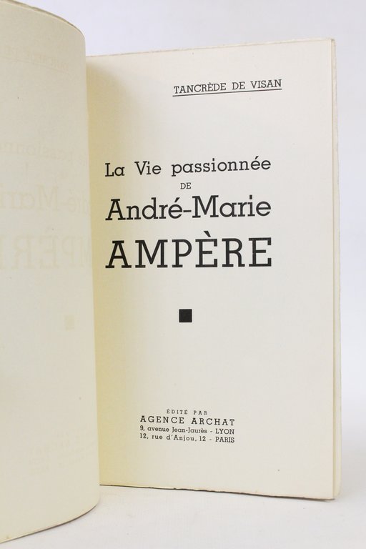 La vie passionnée de André-Marie Ampère