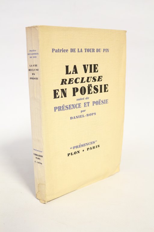 La vie recluse en poësie suivi de Présence et poësie …