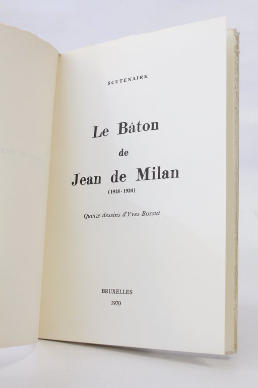 Le bâton de Jean de Milan (1918-1934)
