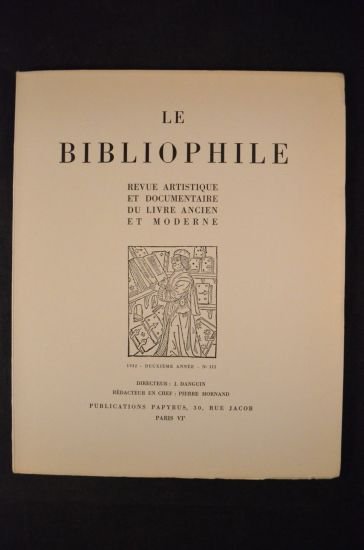 Le Bibliophile, revue artistique et documentaire du livre ancien et …