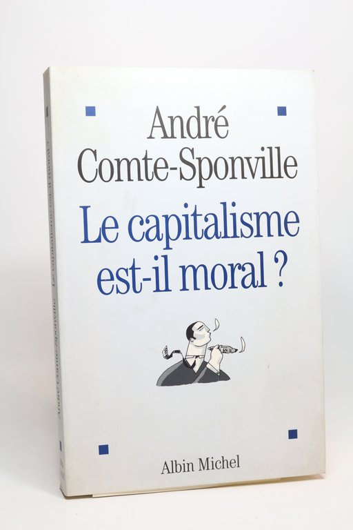 Le capitalisme est-il moral ?