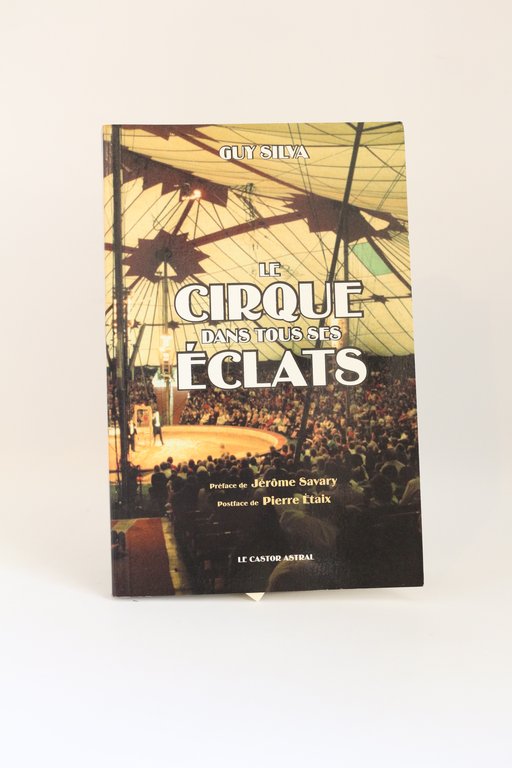 Le cirque dans tous ses éclats