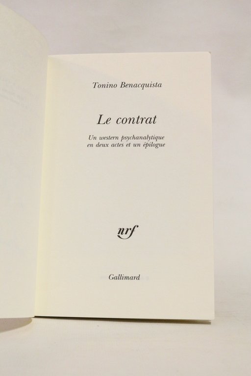 Le contrat. Un western psychanalytique en deux actes et un …