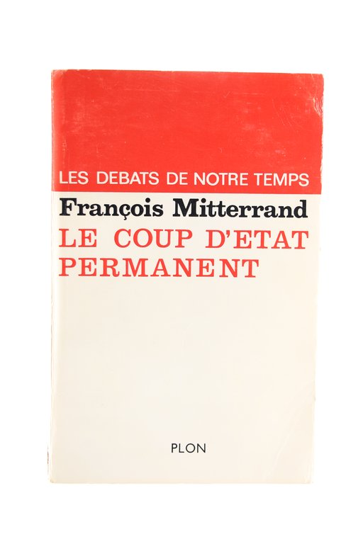 Le Coup d'Etat permanent