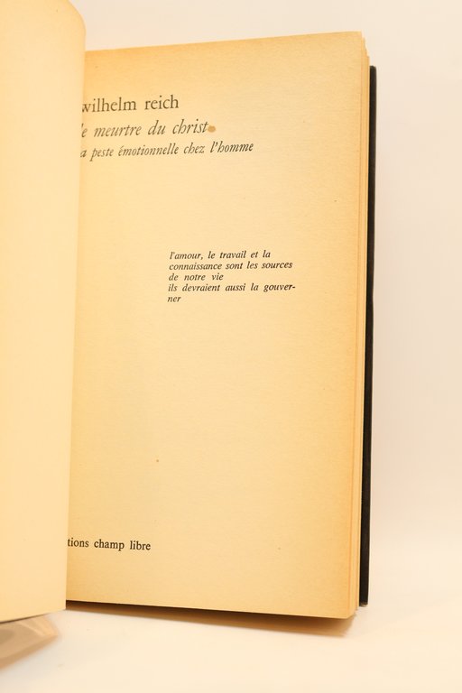 Le meurtre du Christ. - La peste émotionnelle chez l'homme